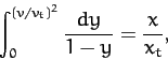 \begin{displaymath}
\int_0^{(v/v_t)^2} \frac{dy}{1-y} = \frac{x}{x_t},
\end{displaymath}