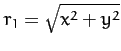 $r_1=\sqrt{x^2+y^2}$