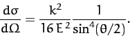 \begin{displaymath}
\frac{d\sigma}{d{\mit\Omega}} = \frac{k^2}{16\,E^{\,2}}\frac{1}{\sin^4(\theta/2)}.
\end{displaymath}