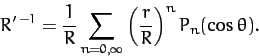 \begin{displaymath}
R'^{\,-1} = \frac{1}{R}\sum_{n=0,\infty} \left(\frac{r}{R}\right)^n P_n(\cos\theta).
\end{displaymath}