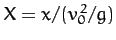 $X=x/(v_0^{\,2}/g)$
