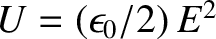 $U = (\epsilon_0/2)\,E^{2}$