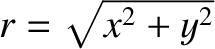 $r=\!\sqrt{x^2+y^2}$