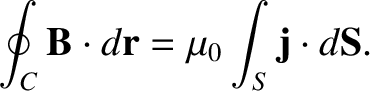 $\displaystyle \oint_C {\bf B}\cdot d{\bf r} = \mu_0\int_S{\bf j}\cdot d{\bf S}.$