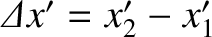 ${\mit\Delta}x' = x_2'-x_1'$