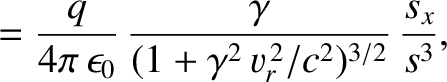 $\displaystyle = \frac{q}{4\pi\,\epsilon_0}\,\frac{\gamma}{(1+\gamma^2\,v_r^{\,2}/c^2)^{3/2}}\,\frac{s_x}{s^3},$