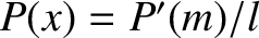 $P(x)=P'(m)/l$