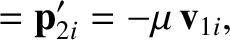 $\displaystyle = {\bf p}_{2i}' = -\mu\,{\bf v}_{1i},$