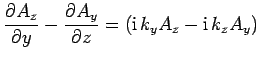 $\displaystyle \frac{\partial A_z}{\partial y}
-\frac{\partial A_y}{\partial z} = ({\rm i} k_y A_z - {\rm i} 
k_z A_y)$