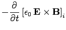 $\displaystyle -\frac{\partial}{\partial t} \left[\epsilon_0 {\bf E}\times{\bf B}\right]_i$