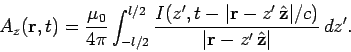 \begin{displaymath}
A_z ({\bf r}, t) = \frac{\mu_0}{4\pi} \int_{-l/2}^{l/2}
\fr...
...t{\bf z} \vert/c)}{\vert{\bf r} - z'  \hat{\bf z}\vert} dz'.
\end{displaymath}