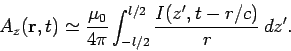 \begin{displaymath}
A_z ({\bf r}, t) \simeq \frac{\mu_0}{4\pi} \int_{-l/2}^{l/2} \frac{I(z', t -r/c)}{r} dz'.
\end{displaymath}