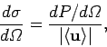 \begin{displaymath}
\frac{d\sigma}{d{\mit\Omega}} = \frac{dP/d{\mit\Omega}}{\vert\langle{\bf u}\rangle\vert},
\end{displaymath}