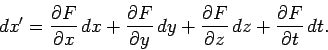 \begin{displaymath}
dx' = \frac{\partial F}{\partial x} dx +
\frac{\partial F...
...artial F}{\partial z} dz
+ \frac{\partial F}{\partial t} dt.
\end{displaymath}