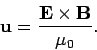 \begin{displaymath}
{\bf u} = \frac{{\bf E}\times{\bf B}}{\mu_0}.
\end{displaymath}