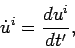 \begin{displaymath}
\dot{u}^i = \frac{d{u^i}}{dt'},
\end{displaymath}