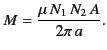 $\displaystyle M = \frac{\mu\,N_1\,N_2\,A}{2\pi\,a}.
$