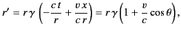 $\displaystyle r' = r\,\gamma\,\left(-\frac{c\,t}{r} + \frac{v\,x}{c\,r}\right) = r\,\gamma \left(1 + \frac{v}{c} \cos\theta\right),$