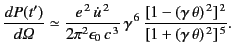 $\displaystyle \frac{dP(t')}{d{\mit\Omega}} \simeq \frac{e^{\,2} \,\dot{u}^{\,2}...
...,6}\,\frac{[1-(\gamma\,\theta)^{\,2}]^{\,2}}{[1+(\gamma\,\theta)^{\,2}]^{\,5}}.$