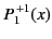 $\displaystyle P_1^{\,+1}(x)$