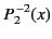 $\displaystyle P_2^{\,-2}(x)$