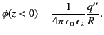 $\displaystyle \phi(z<0) = \frac{1}{4\pi\,\epsilon_0\,\epsilon_2} \frac{q''}{R_1}.$