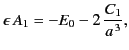 $\displaystyle \epsilon \,A_1 = - E_0 -2\,\frac{C_1}{a^{\,3}},$
