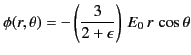 $\displaystyle \phi(r,\theta) = - \left(\frac{3}{2+\epsilon}\right)\,E_0\,r\,\cos\theta$