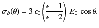 $\displaystyle \sigma_b(\theta) = 3\,\epsilon_0 \left(\frac{\epsilon-1}{\epsilon+2}\right)\,E_0\,\cos\theta.$