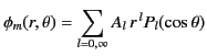 $\displaystyle \phi_m(r,\theta) =\sum_{l=0,\infty}A_l \,r^{\,l} P_l(\cos\theta)$