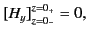 $\displaystyle [H_y]_{z=0_-}^{z=0_+}=0,$