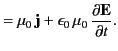 $\displaystyle = \mu_0\,{\bf j} + \epsilon_0\,\mu_0\, \frac{\partial {\bf E}}{\partial t}.$