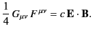$\displaystyle \frac{1}{4} \,G_{\mu\nu} \,F^{\,\mu\nu} = c\,{\bf E} \cdot {\bf B}.$
