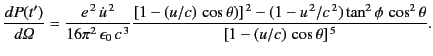 $\displaystyle \frac{d P(t')}{d{\mit\Omega}} = \frac{e^{\,2}\, \dot{u}^{\,2}}{16...
...2} -(1-u^{\,2}/c^{\,2})\tan^2\phi\,\cos^2\theta} {[1-(u/c)\,\cos\theta]^{\,5}}.$