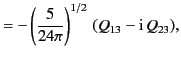$\displaystyle =-\left(\frac{5}{24\pi}\right)^{1/2}\,(Q_{13}-{\rm i}\,Q_{23}),$
