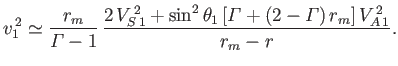 $\displaystyle v_1^{\,2} \simeq \frac{r_m}{{\mit\Gamma}-1}\,\frac{2\,V_{S\,1}^{\...
...\sin^2\theta_1\,[{\mit\Gamma} + (2-{\mit\Gamma})\,r_m]\,V_{A\,1}^{\,2}}{r_m-r}.$