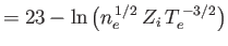 $\displaystyle =23 - \ln\left(n_e^{\,1/2}\,Z_i\,T_e^{\,-3/2}\right)$
