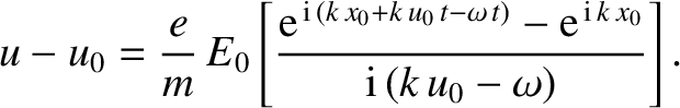 \begin{displaymath}
\int_{-\infty}^{\infty} \frac{\partial F_0/\partial u}{\omeg...
...k} \left(\frac{\partial F_0}{\partial u}
\right)_{u=\omega/k},
\end{displaymath}