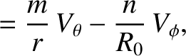 $\displaystyle = \frac{m}{r}\,V_\theta - \frac{n}{R_0}\,V_\phi,$