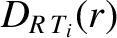 $\displaystyle D_{R\,T_i}(r)$
