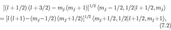 \begin{multline}[(l+1/2)\,(l+3/2)-m_j\,(m_j+1)]^{1/2} \,\langle m_j-1/2, 1/2\ver...
...(m_j+1/2)]^{1/2}\, \langle m_j+1/2, 1/2\vert l+1/2, m_j+1\rangle,
\end{multline}