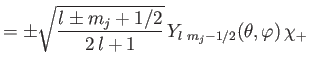 $\displaystyle = \pm \sqrt{\frac{l\pm m_j+1/2}{2\,l+1}}\, Y_{l\,\,m_j-1/2}(\theta, \varphi) \,\chi_+$