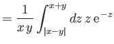 $\displaystyle = \frac{1}{x\,y}\int_{\vert x-y\vert}^{x+y} dz\,z\,{\rm e}^{\,-z}$