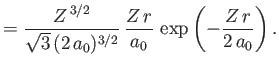 $\displaystyle = \frac{Z^{\,3/2}}{\sqrt{3}\,(2\,a_0)^{3/2}}\,\frac{Z\,r}{a_0}\,\exp\left(-\frac{Z\,r}{2\,a_0}\right).$
