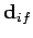 $\displaystyle {\bf d}_{if}$