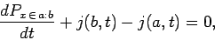\begin{displaymath}
\frac{d P_{x \in a:b}}{dt} + j(b,t) - j(a,t) = 0,
\end{displaymath}
