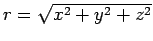 $r=\sqrt{x^2+y^2+z^2}$