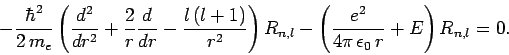 \begin{displaymath}
-\frac{\hbar^2}{2 m_e}\left(\frac{d^2}{dr^2} + \frac{2}{r}\...
...} -\left(\frac{e^2}{4\pi \epsilon_0 r}+E
\right) R_{n,l}= 0.
\end{displaymath}