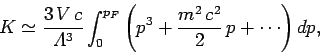 \begin{displaymath}
K\simeq \frac{3\,V\,c}{{\mit\Lambda}^3}\int_0^{p_F} \left(p^3
+ \frac{m^2\,c^2}{2}\,p + \cdots\right)dp,
\end{displaymath}