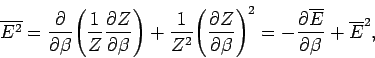\begin{displaymath}
\overline{ E^2} = \frac{\partial}{\partial \beta}\!\left(
\f...
...frac{\partial \overline{E}}{\partial
\beta} + \overline{E}^2,
\end{displaymath}